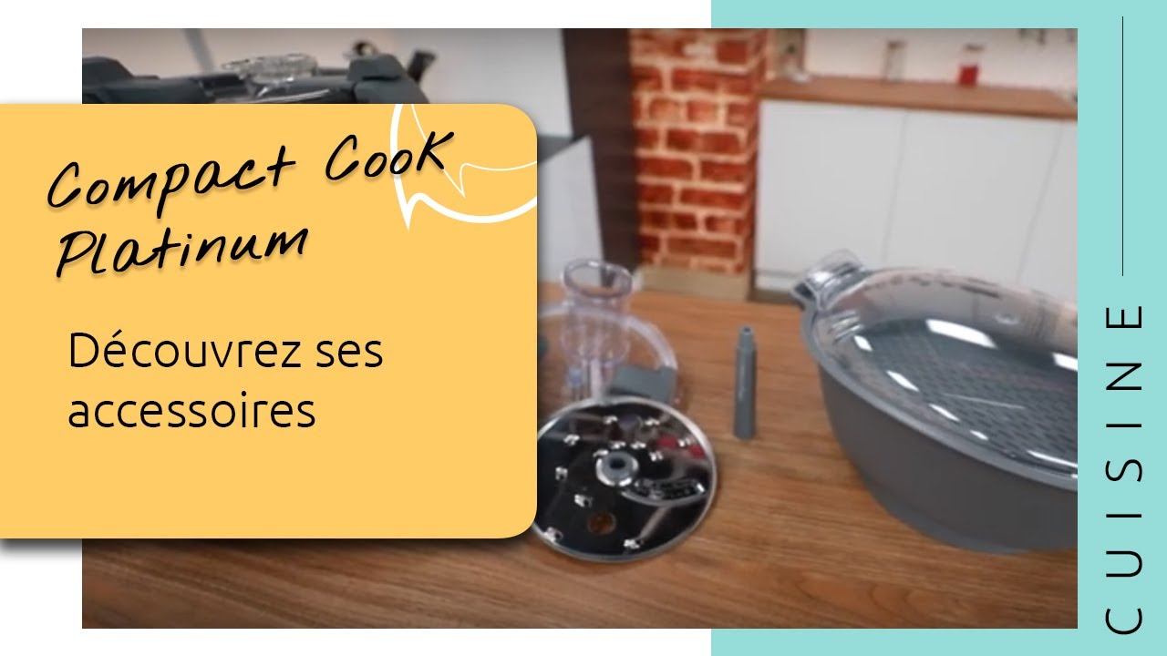 D&eacute;couvrez les accessoires du Compact Cook Platinum