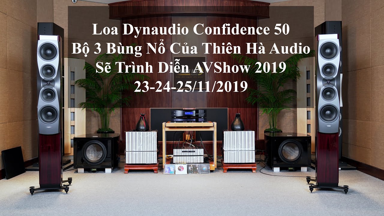 Loa Dynaudio Confidence 50 - Bộ 3 Bùng Nổ Của Thiên Hà Audio Trong AVShow 2019