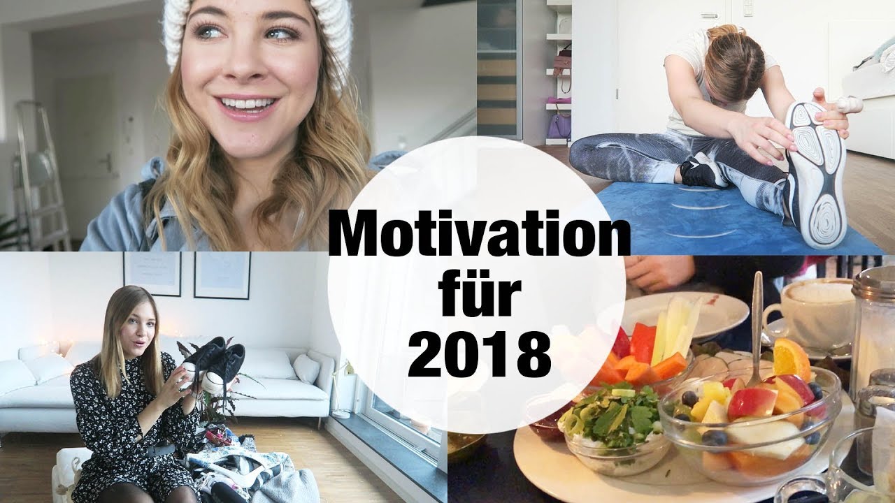 MOTIVIERT in 2018 STARTEN I ZIELE erreichen + FRÜH AUFSTEHEN