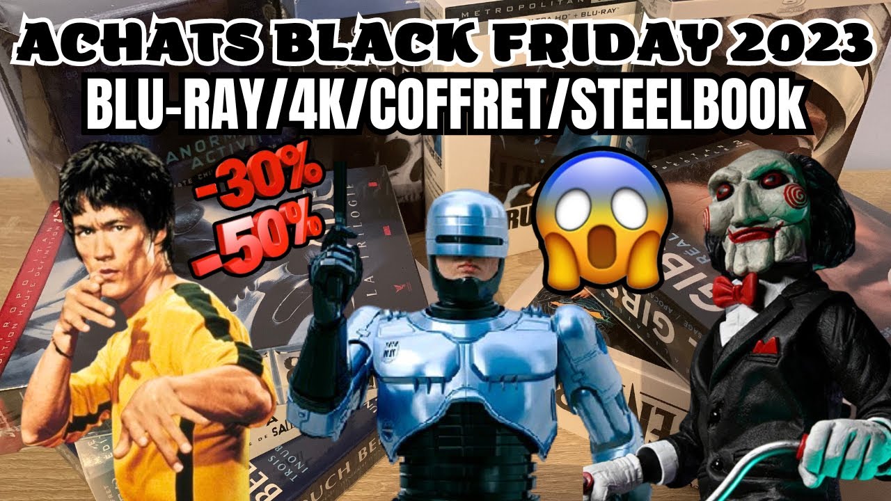 LA FOLIE AU BLACK FRIDAY 2023!!! JE ME SUIS FAIT PLAISIR 😱😱😱(ACHATS COFFRET BLU-RAY,STEELBOOK,4K)