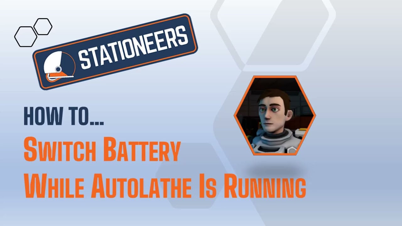Stationeers: How To Switch Battery While Autolathe Is Running