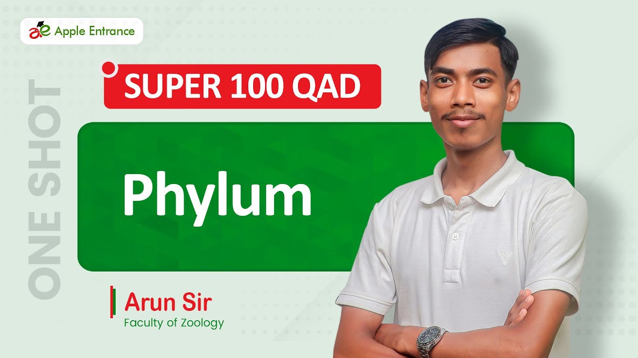 Phylum (Super 100 QAD) by Arun Sir