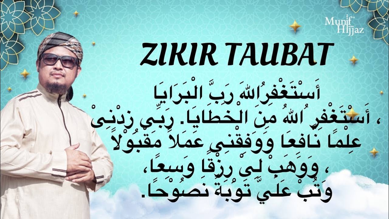 ZIKIR TAUBAT (أَسْتَغْفِرُاللهَ رَبَّ الْبَرَايَا) - Munif Hijjaz