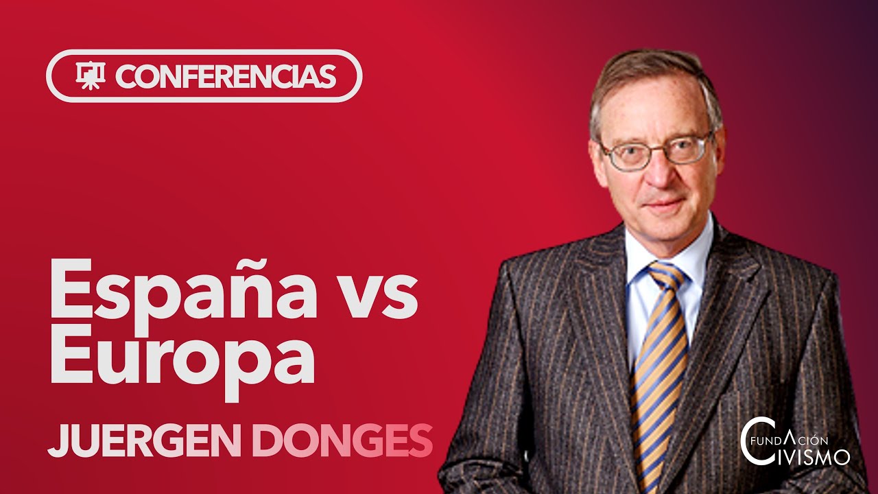 Juergen Donges | Europa frente a España ¿Se harán los deberes económicos?