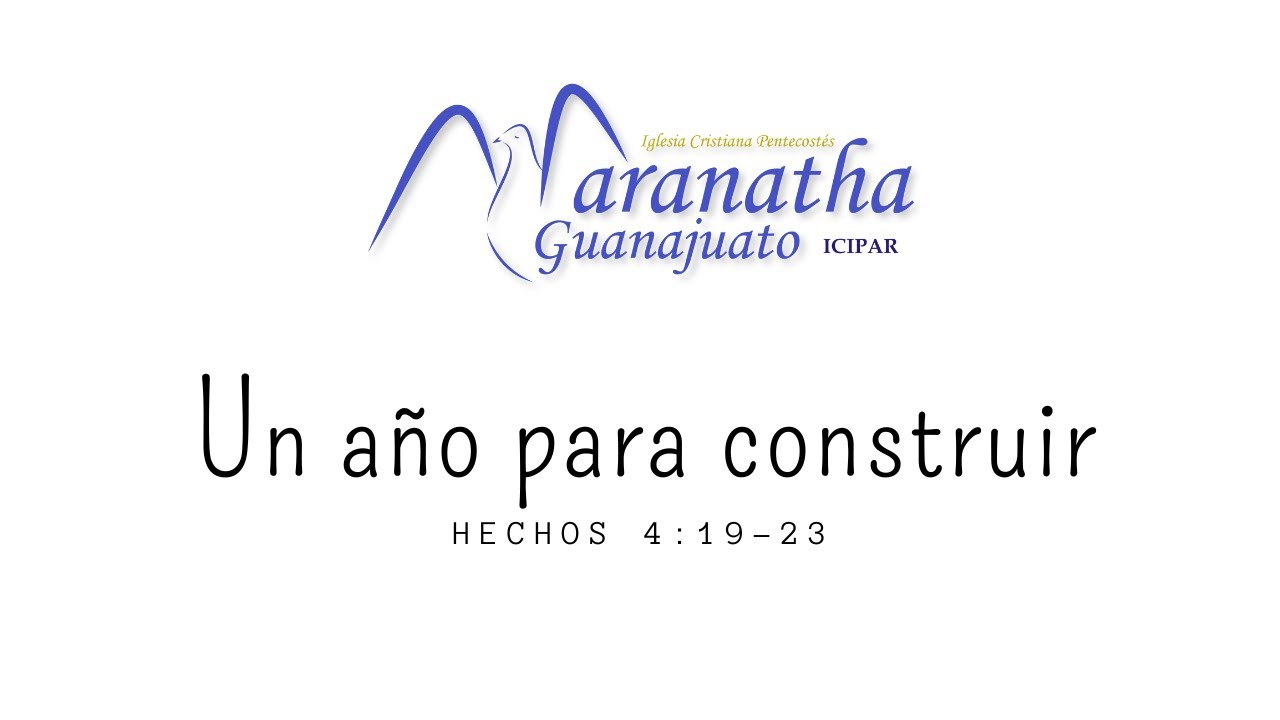 Un año para construir - Hechos 4:19-23