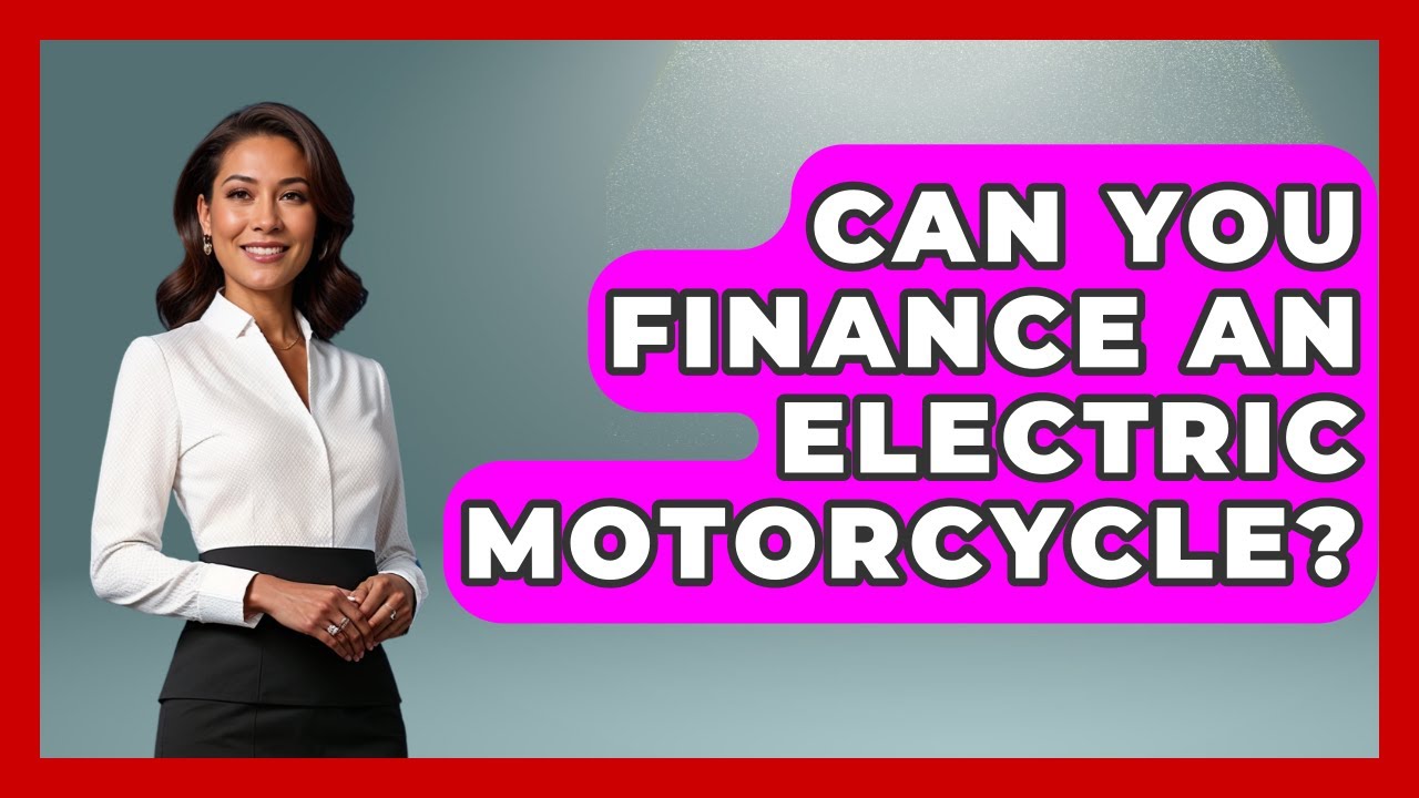 Can You Finance An Electric Motorcycle? - Ride or Die Motorcycles