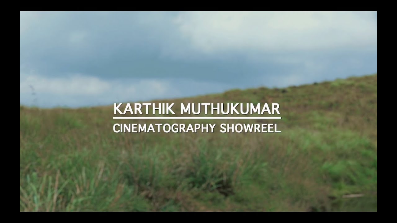 KARTHIK MUTHUKUMAR SHOWREEL 2015