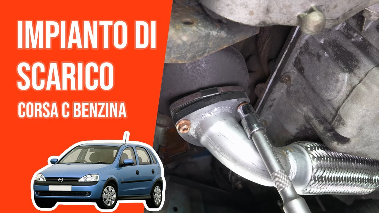 Sostituzione Impianto di Scarico Corsa C 1.4 16V 💨