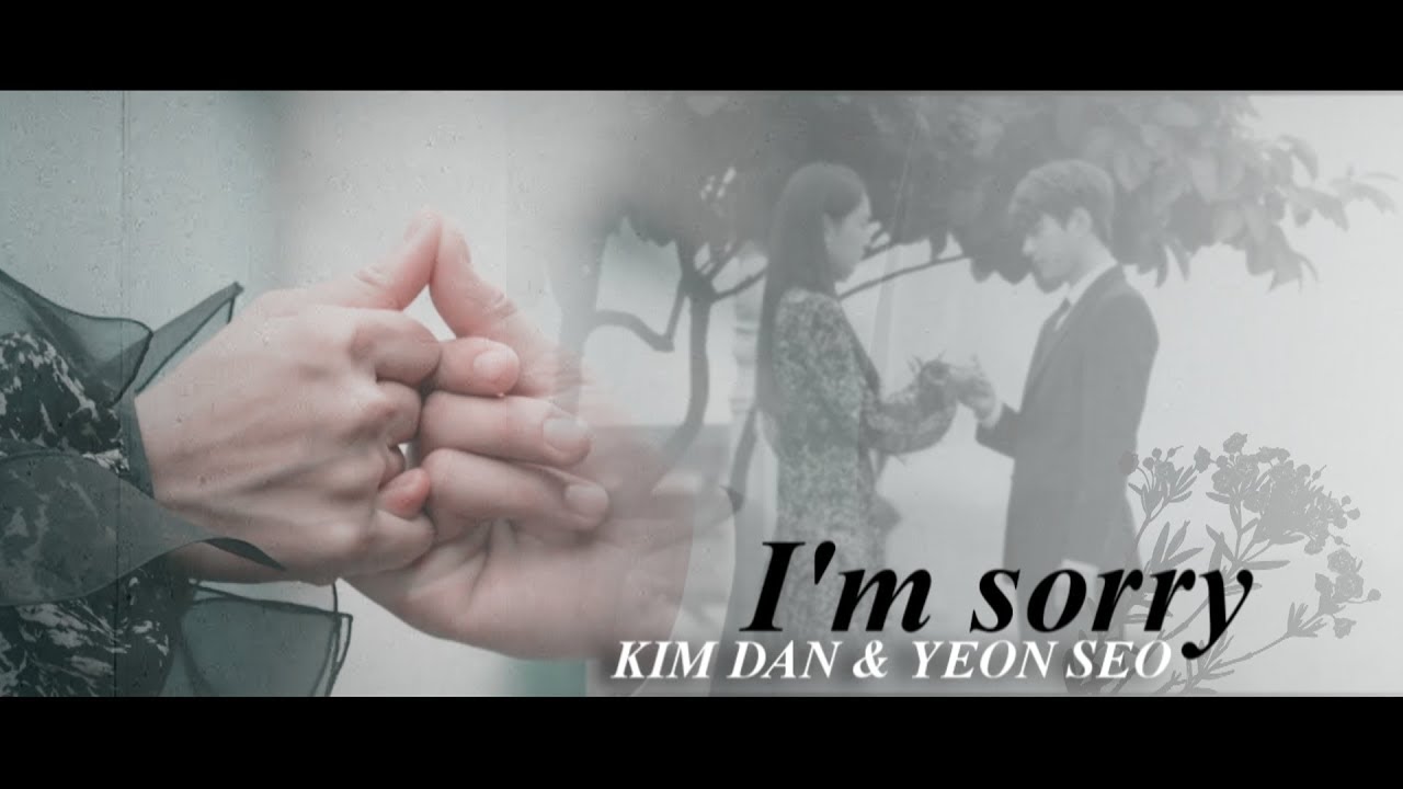 Yeon Seo & Kim Dan | I'm sorry