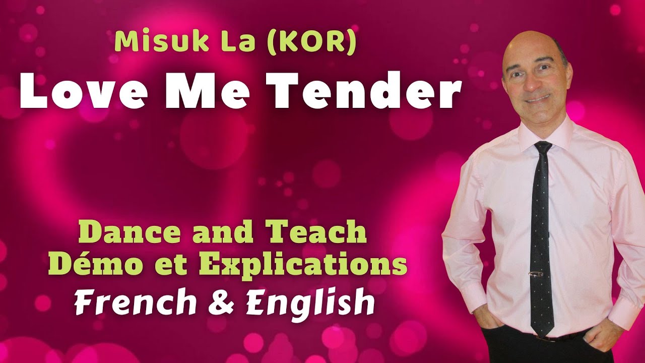 Love Me Tender Line Dance (Dance & teach / Démo & explications / French & English)