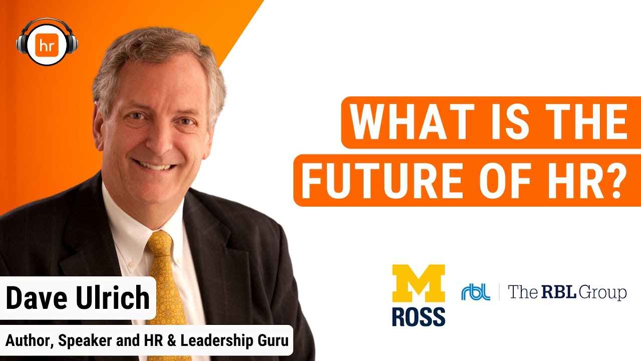 Каково будущее HR? | Дэйв Ульрих | Подкаст HR Leaders