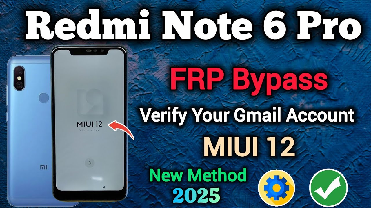Redmi Note 6 Pro || FRP Bypass || Verify Your Gmail Account || MIUI 12 || New Method || Without Pc.