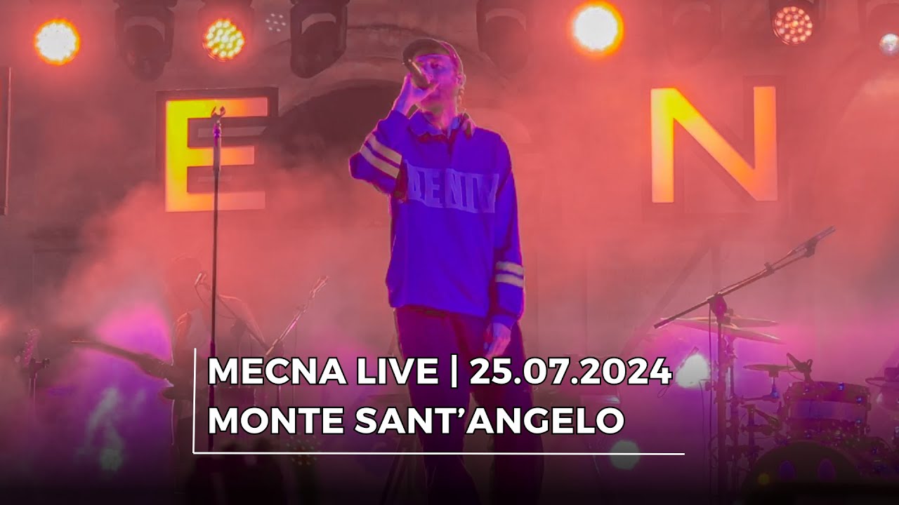Mecna LIVE | Monte Sant'Angelo (FG) 25.07.2024