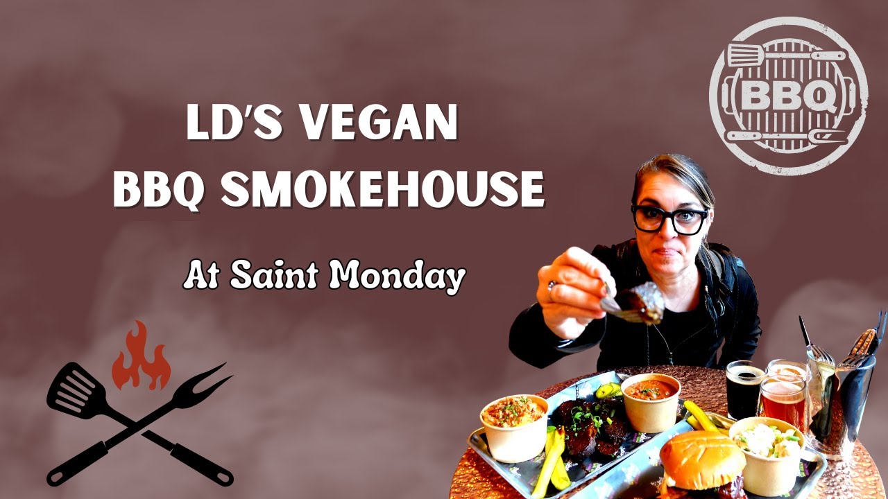 LD's BBQ Vegan Smokehouse at Saint Monday Brewery