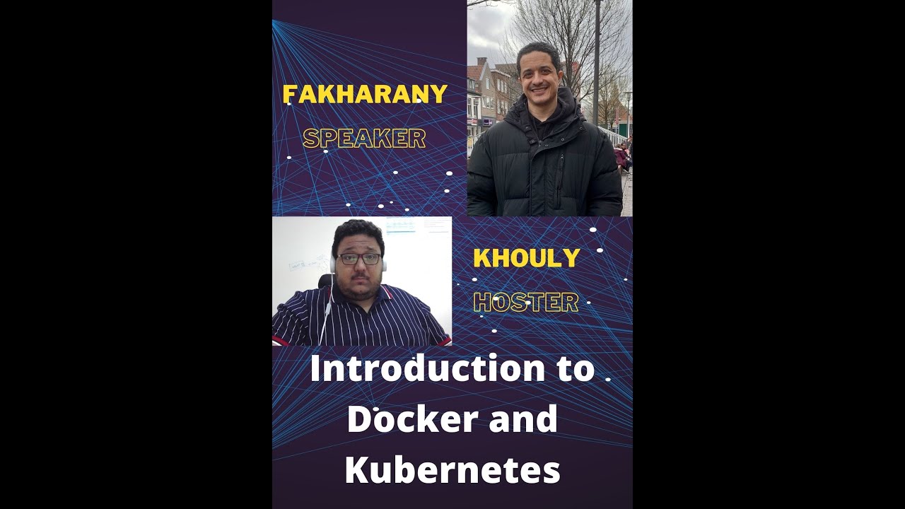 Introduction to Docker and Kubernetes   Saturday Geeks   Fakharany