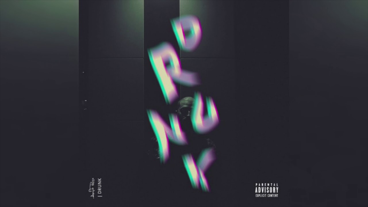 Anfa Rose &ndash; Drunk (Prod. JOY. & DOPAM!NE)