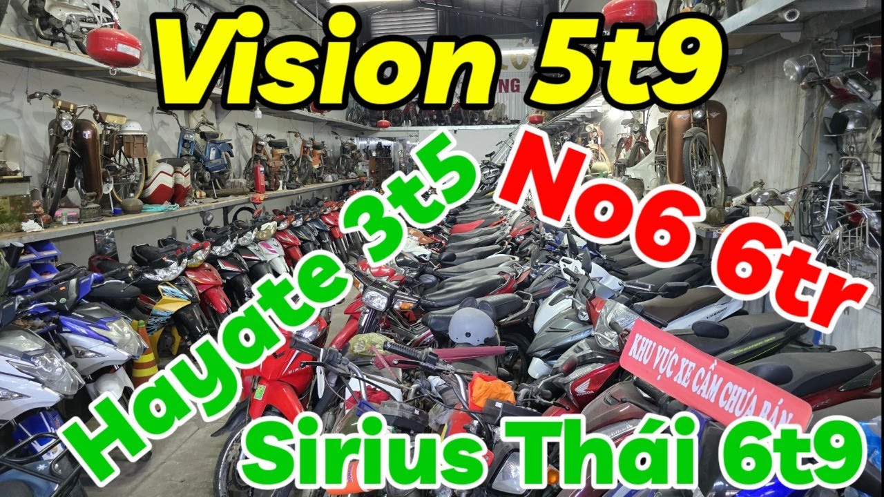 200 xe giá rẻ Vision 5t9 No6 6tr Sirius Thái 3t7 Hayate 3t6 các dòng xe cổ 2 thì Cub78 Custom ở BD