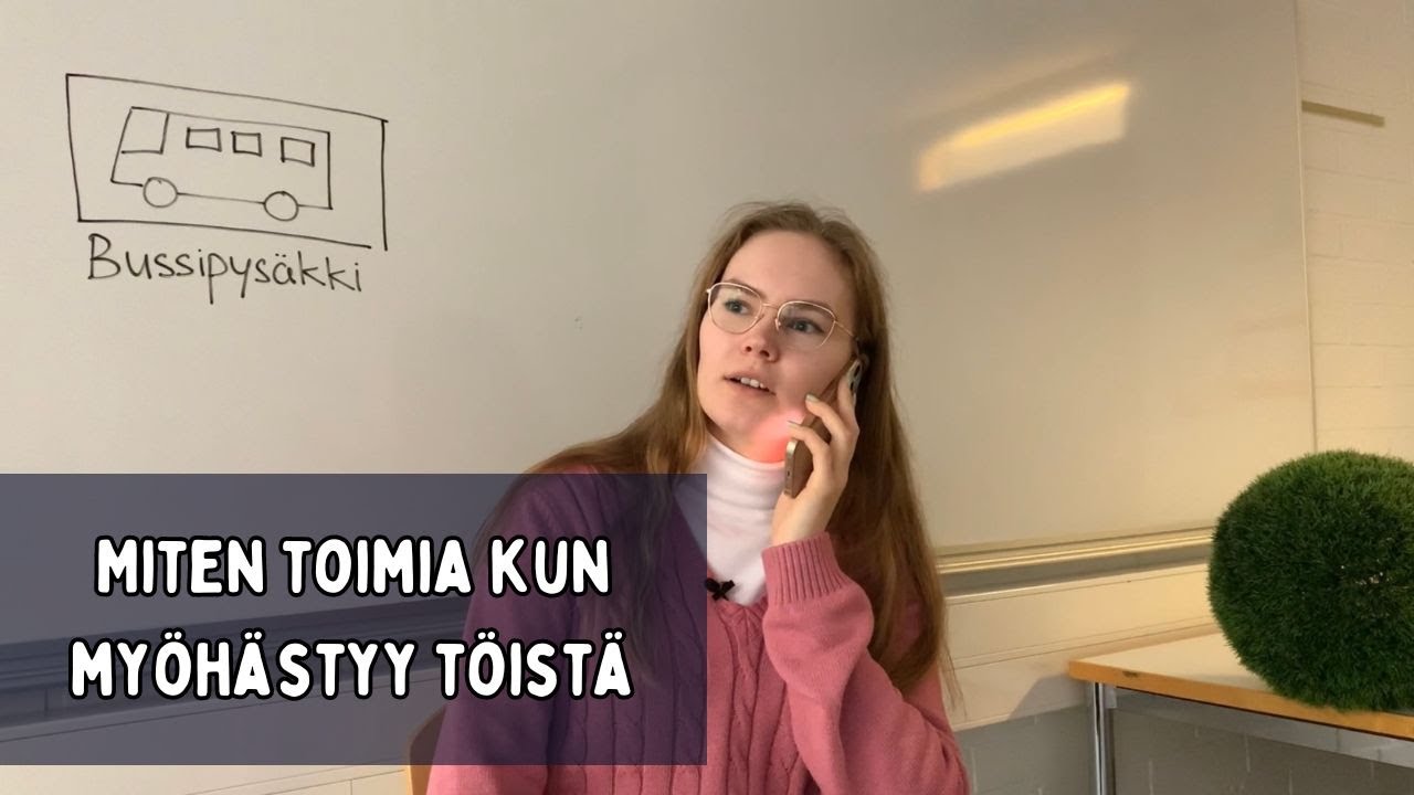 Opi työelämän suomea - Töistä myöhästyminen