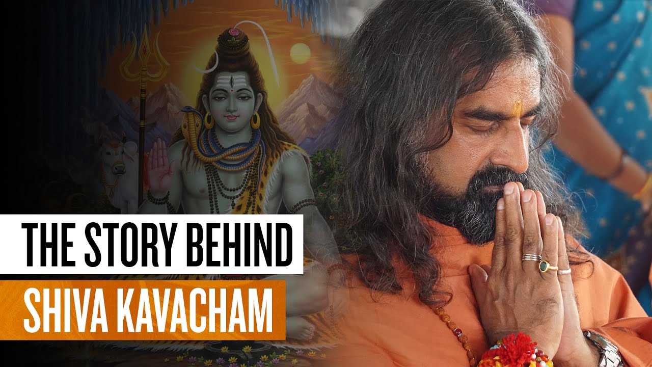 The story behind Shiva Kavacham mantra I Mohanji