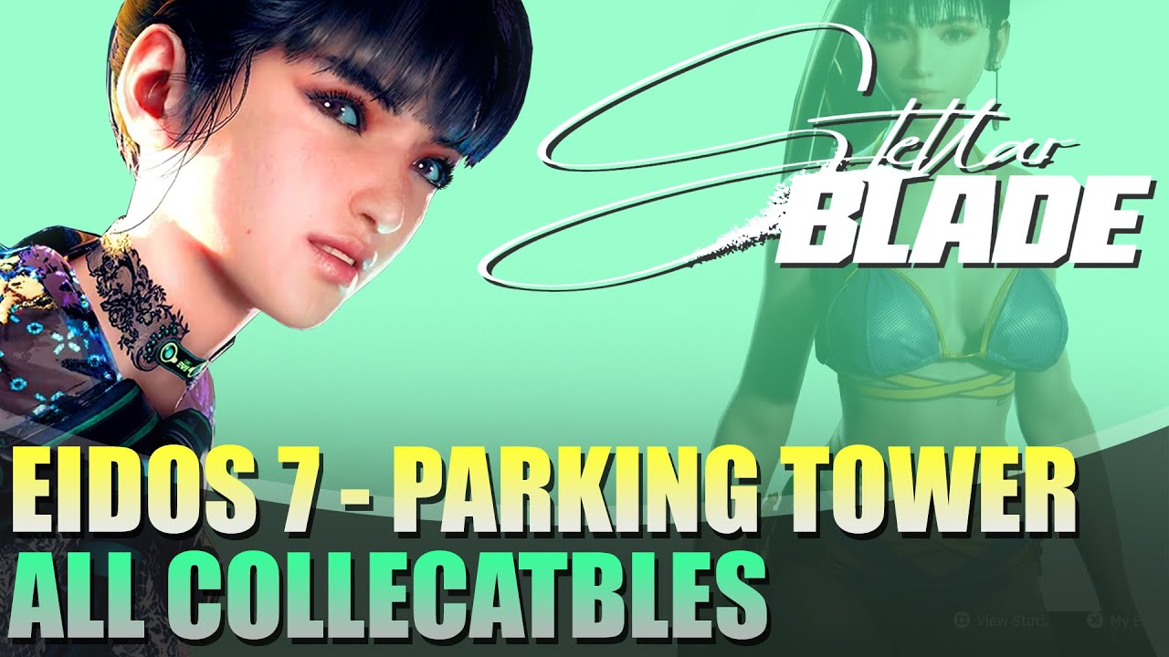 Eidos 7: Parking Tower - All Collectables Locations | Stellar Blade