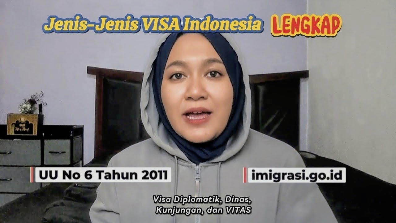 Jenis VISA Indonesia LENGKAP untuk WNA (Diplomatik, Dinas, Kunjungan, VITAS, dan Indeks VISA)