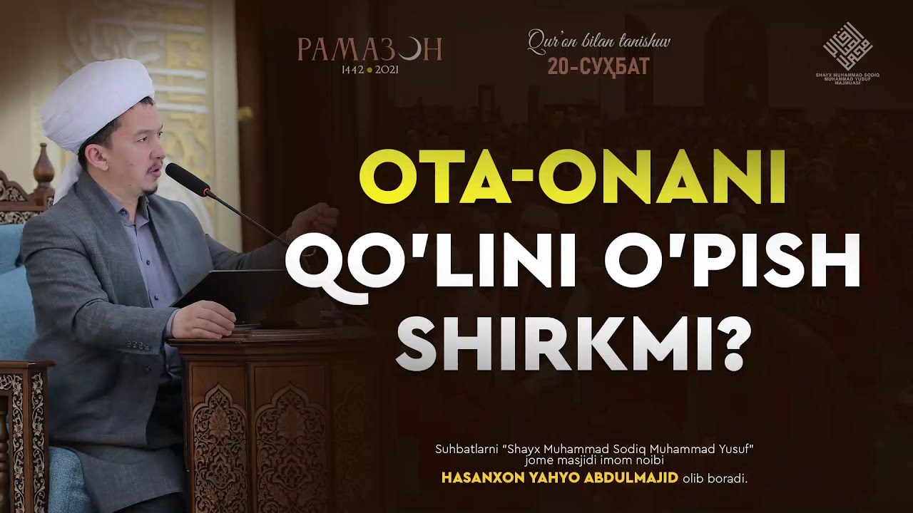 Ota-onani qo'lini o'pish shirkmi? | Ота-онани қўлини ўпиш ширкми?