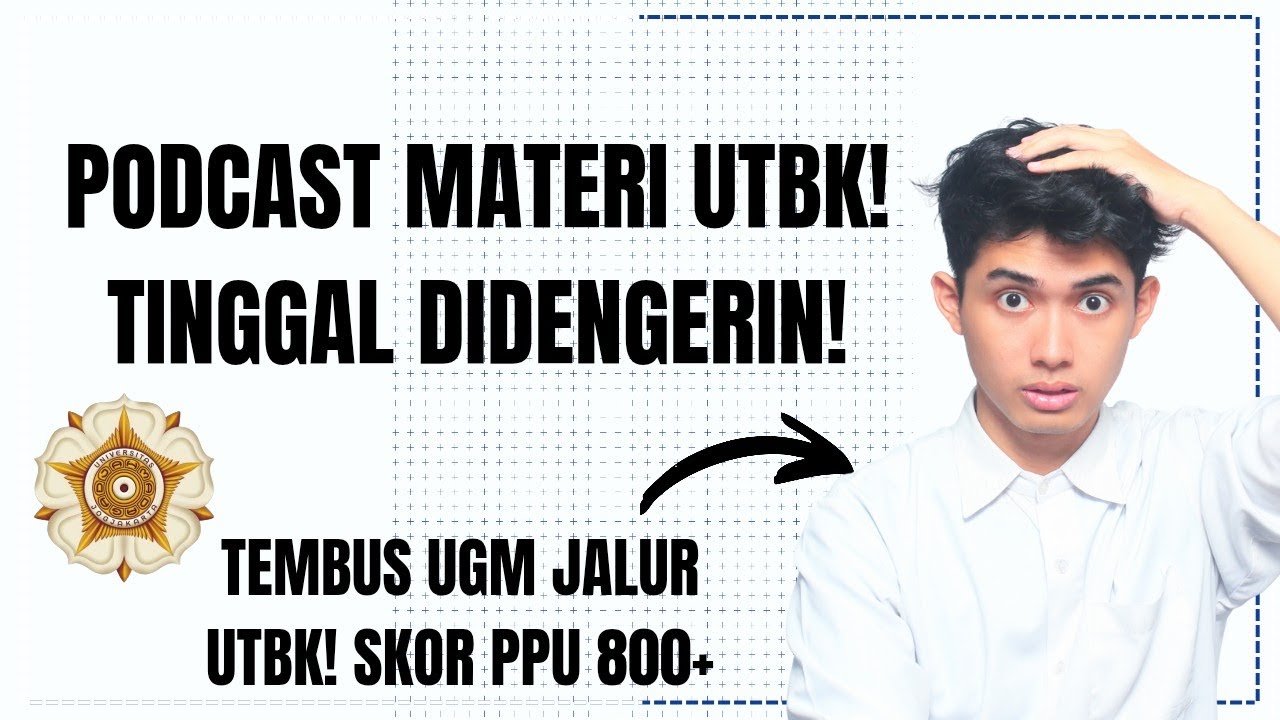 PODCAST BACAIN MATERI PPU-UTBK/SNBT! (Tinggal Didengerin) 