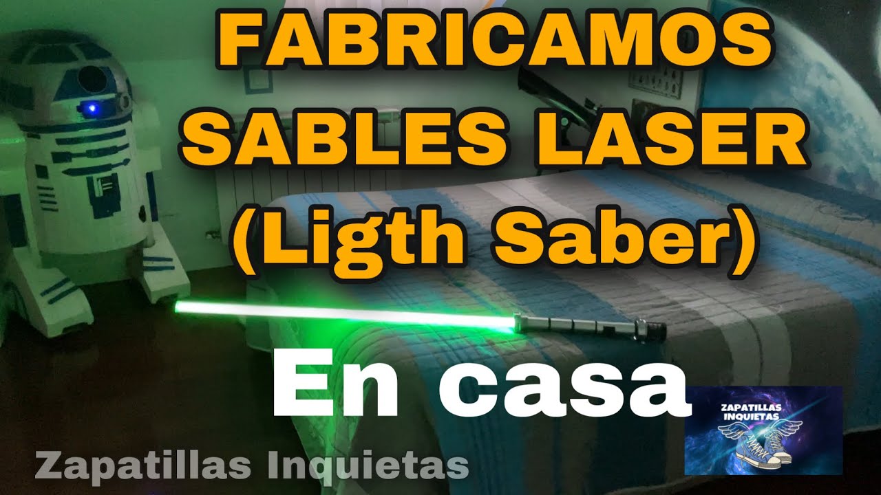 FABRICACION SABLES LASER CASEROS ESPAÑA (LIGTH SABER) star wars España ✅