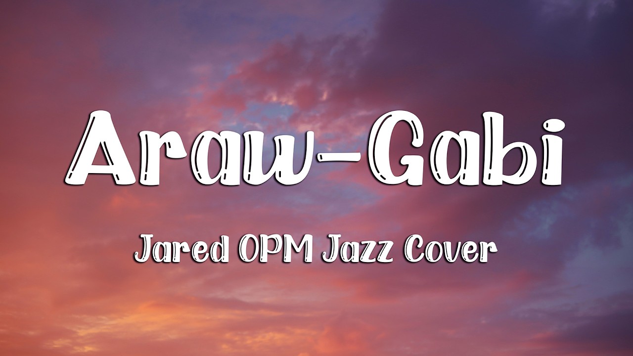 Araw-Gabi - Regine Velasquez (OPM Jazz Cover by Jared) (Lyrics) (Loop Video)