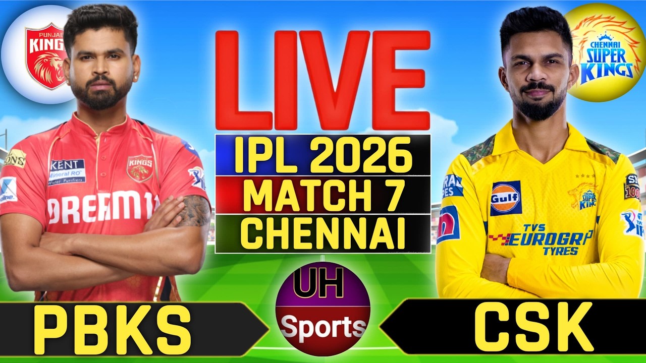 🔴 Live: CSK vs PBKS Live Cricket Match Today, IPL 2026, Live Match Commentary, 1st Inning, CSK BAT