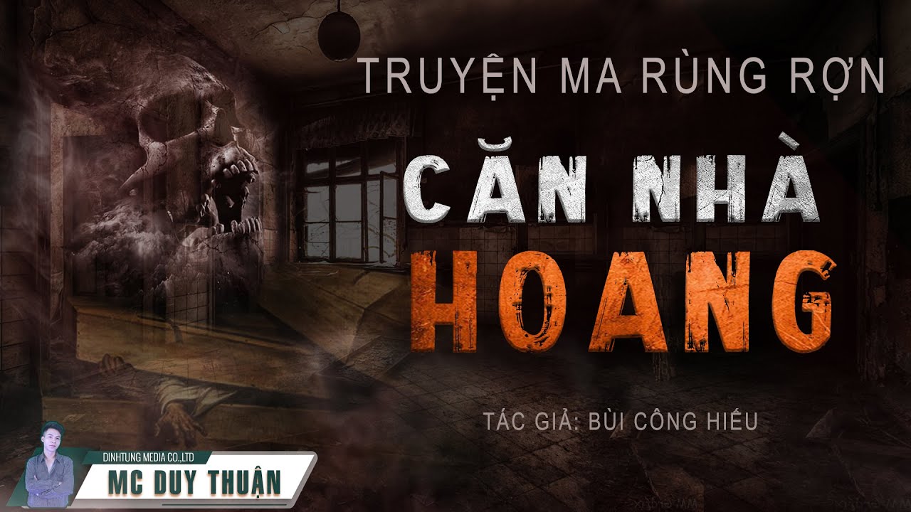 Truyện Ma - Căn Nhà Hoang -  Uất hận chưa tan -  MC Duy Thuận Kể Nghe Cực Hay @NHÀ MA ​ ​