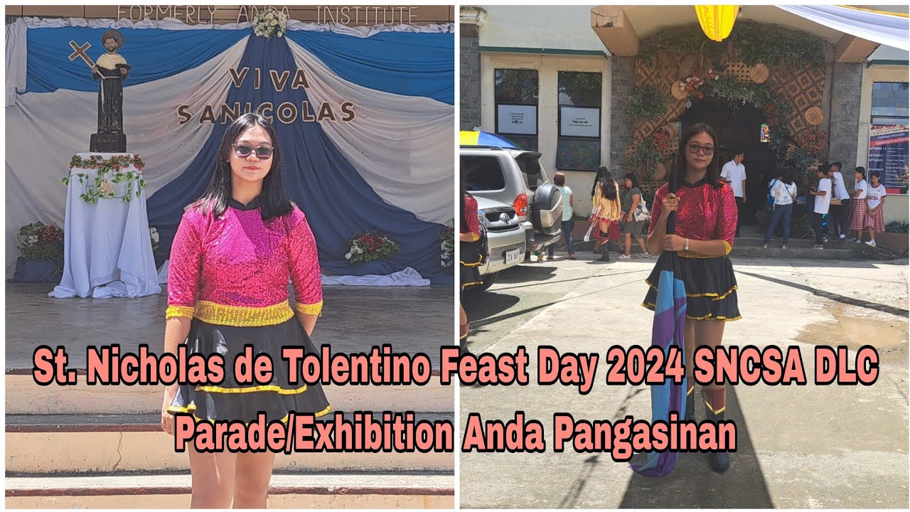 St. Nicholas de Tolentino Feast Day 2024 SNCSA DLC Parade/Exhibition Anda Pangasinan#beyoncefrayle