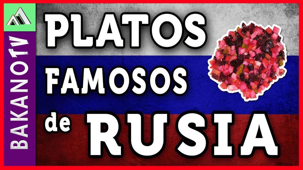 COMIDA TIPICA RUSA (TOP 10) BakanoTv Los 10 platillos m&aacute;s populares de la comida Rusa