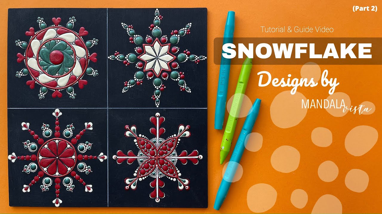 Snowflake Designs Tutorial & Guide Video by MANDALAVISTA (Part 2)