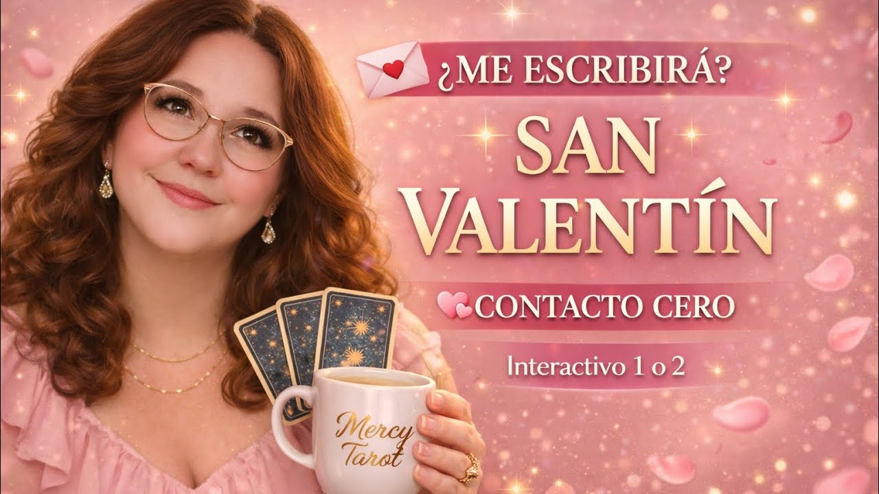🤔 ME BUSCARÁ EN SAN VALENTÍN? 💔🔥 | CONTACTO CERO… LO QUE REALMENTE PASARÁ | Tarot Interactivo