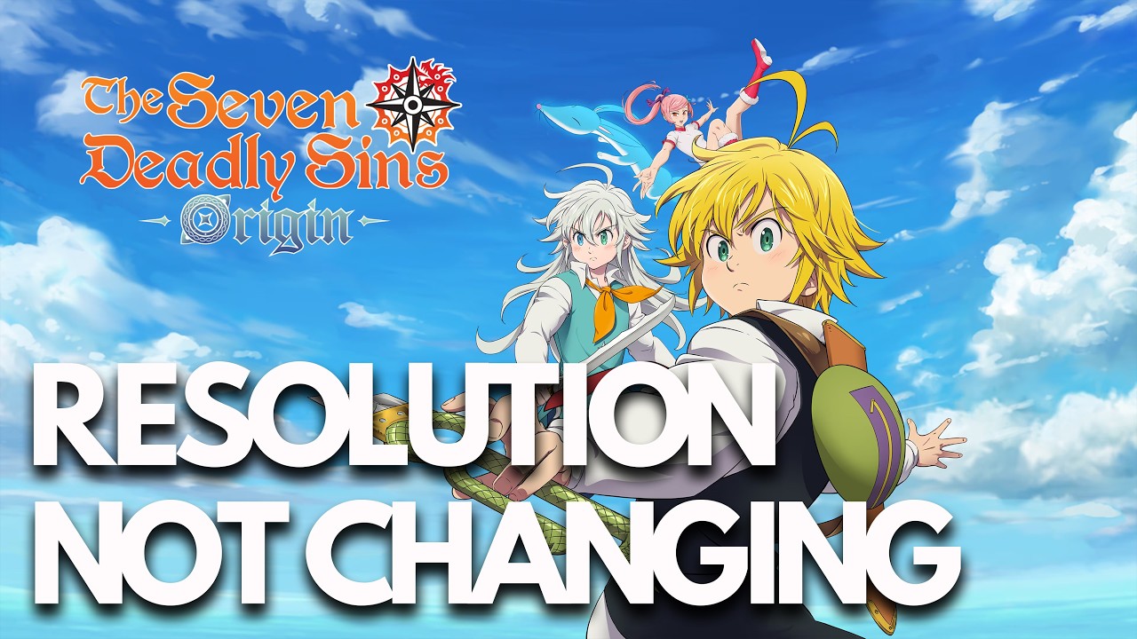 Игра The Seven Deadly Sins Origin: Невозможно изменить разрешение/Разрешение не меняется на ПК (и...