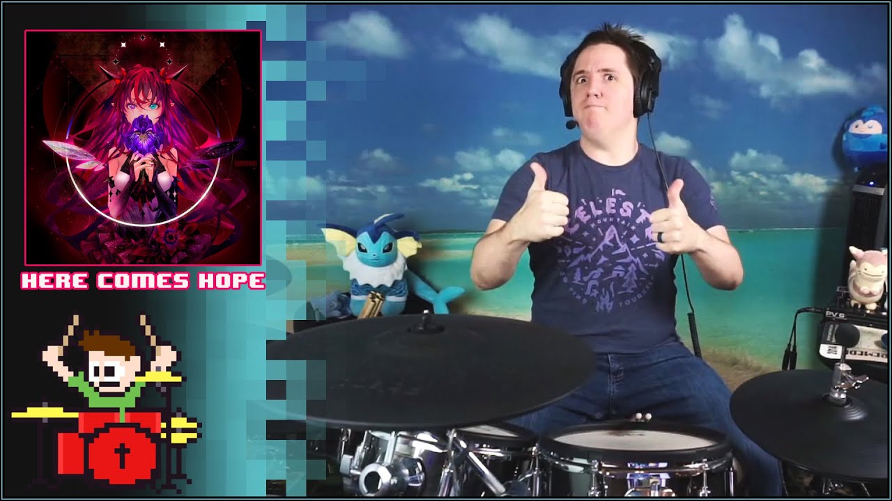 HERE COMES HOPE On Drums!