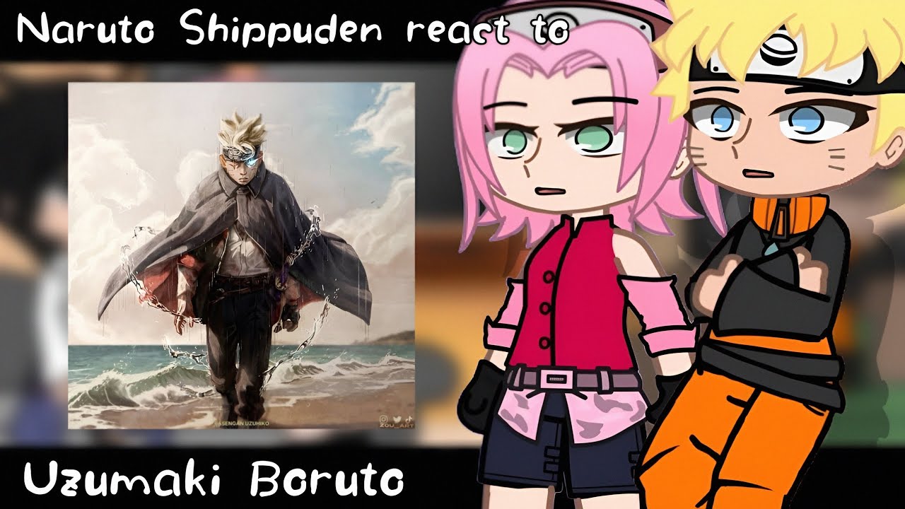 Naruto Shippuden react to Uzumaki Boruto ||2X SPEED|| ||TwoBlueVortex|| Gachareact