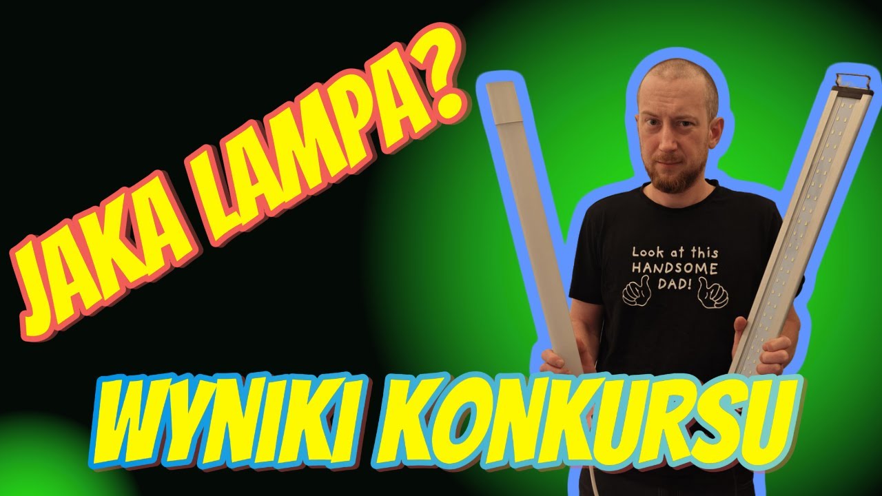 Jaka lampa do akwarium ? - Wyniki konkursu 1k widzów