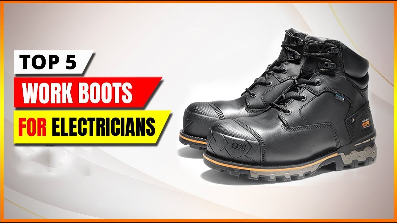 Best Work Boots for Electricians 2026 ⚡ Comfort & Safety Combined