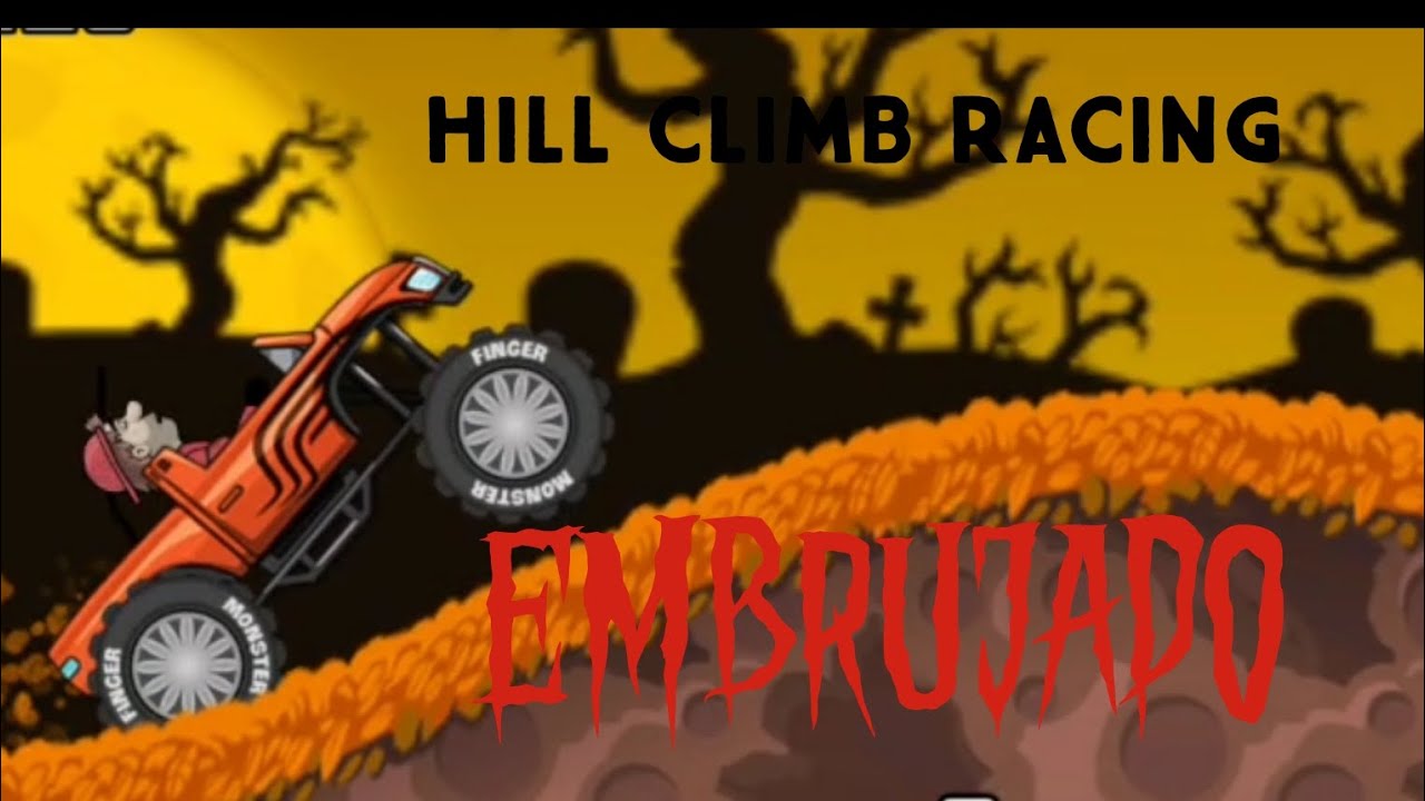 EMBRUJADO/Hill climb racing 