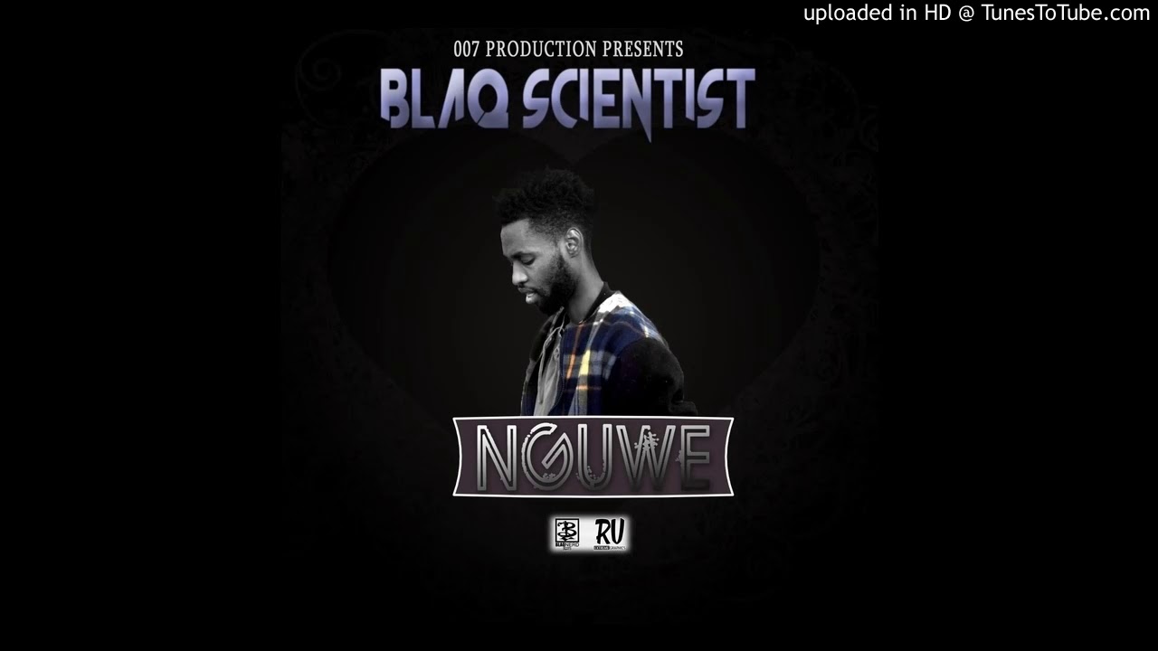 BlaQ Scientist - Nguwe