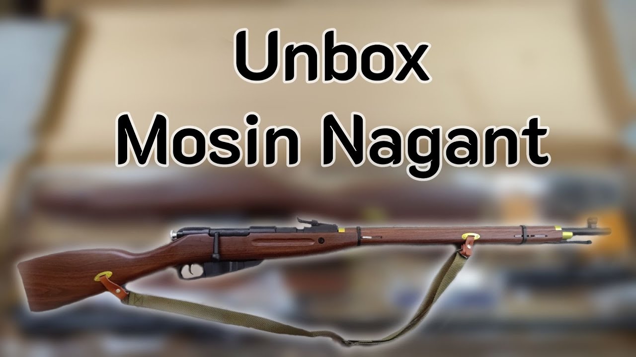 Unbox + ประกอบ ปืนโฟม Mosin Nagant M1891