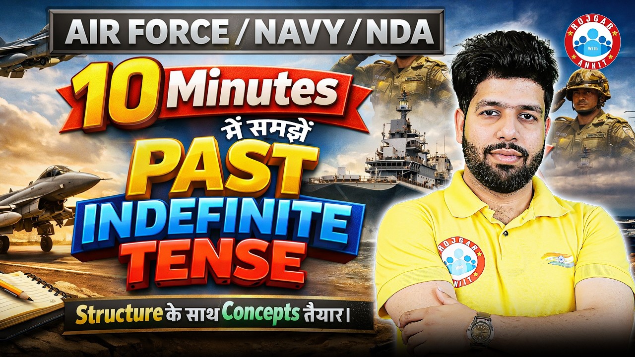 Past Indefinite Tense in 10 Minutes | Tense Concepts Explained | English For Airforce/Navy/NDA
