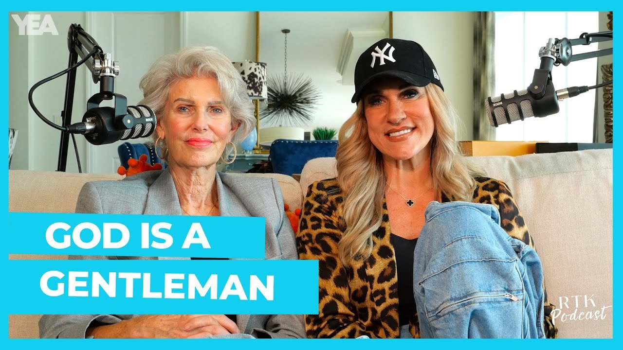 God Is a GENTLEMAN | RTK Podcast Episode #345