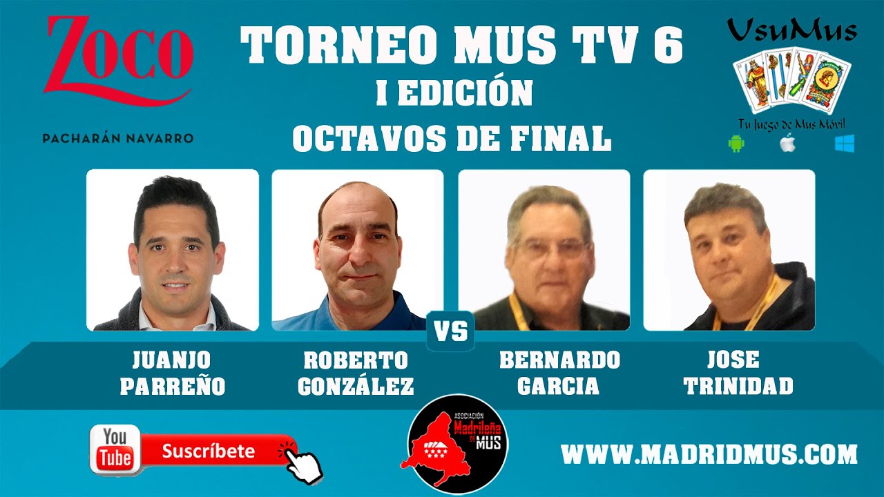 PARTIDA MUS TV6. 
1/8 de final entre Juanjo Parreño/Roberto González VS Bernardo García/ José trinid