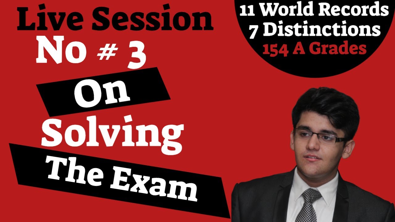 How To Attempt The Exams of O Level And IGCSE Subjects | Part 2 | Live Session By Sir Hunain Zia