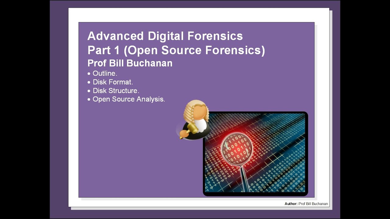 Advanced Digital Forensics (Open Source Forensics)