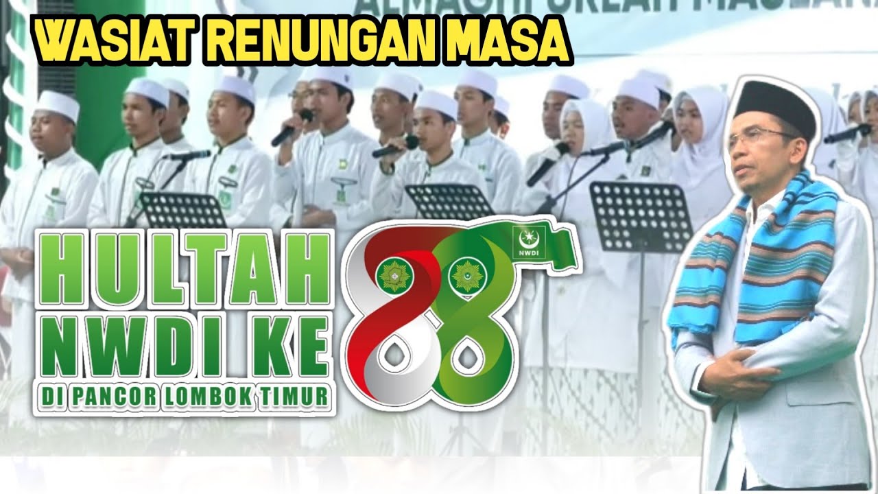 MENYENTUH 🔴 WASIAT RENUNGAN MASA MENGGEMA DI MEDAN HULTAH NWDI KE 88 DI PANCOR LOMBOK TIMUR