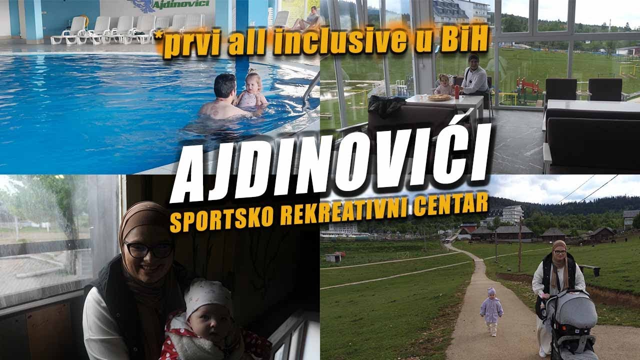 ODMOR U AJDINOVICIMA - Na jednom mjestu sve ukljuceno u cijenu 😍